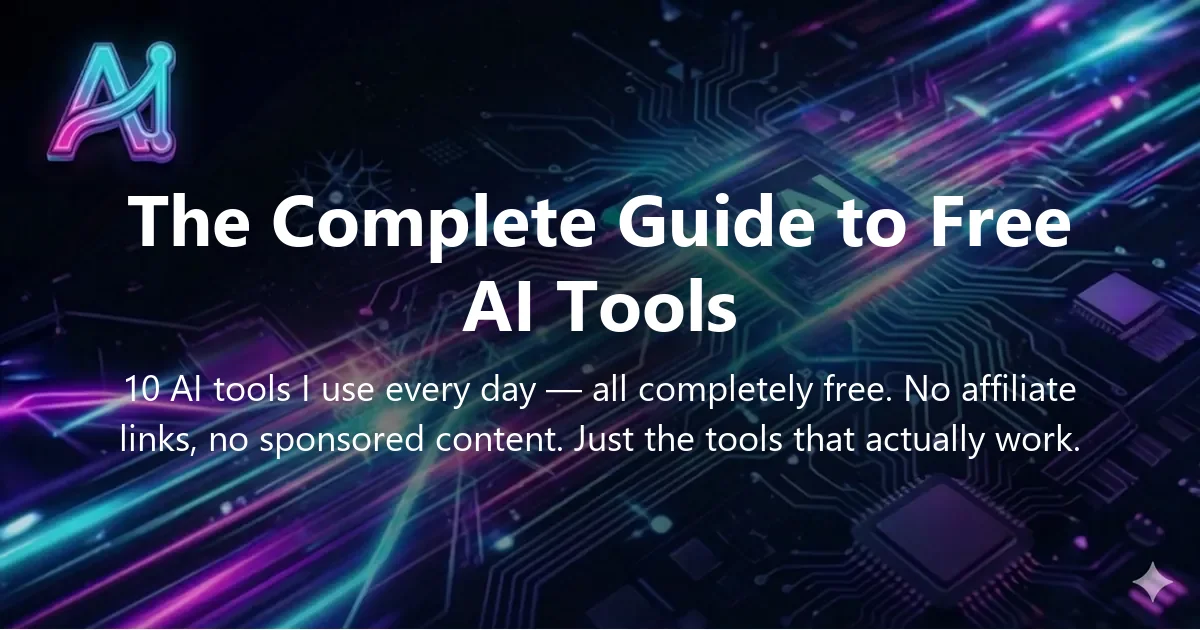 Cover image for "The Complete Guide to 10 Essential Free AI Tools for 2026"