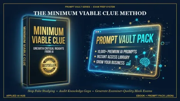 Cover image for "The Minimum Viable Clue Method: What Happened When I Finally Tested What I Actually Know" — Prompt Engineering, Prompt Pack guide | Applied AI Hub