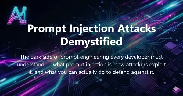 Cover image for "Prompt Injection Attacks Demystified for Software Developers" — prompt injection, AI security guide | Applied AI Hub