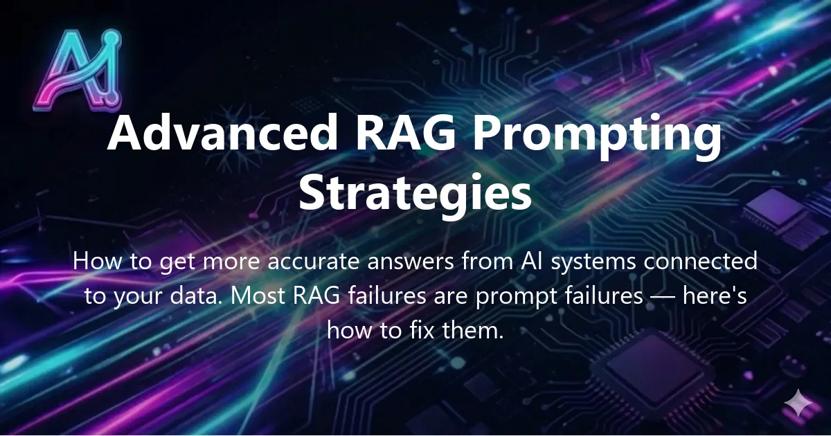 Cover image for "Advanced RAG Prompting Strategies for Accurate AI Answers" — RAG, retrieval-augmented generation guide | Applied AI Hub