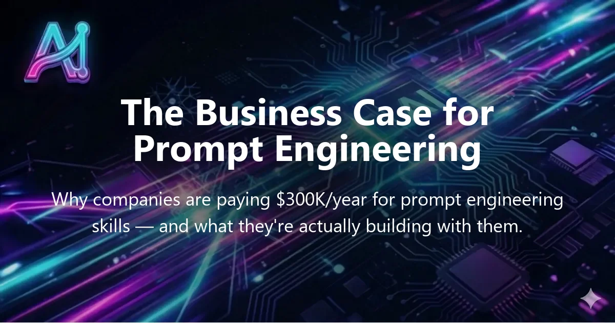 Cover image for "The Business Case for Prompt Engineering & AI Automation" — prompt engineering, AI business guide | Applied AI Hub