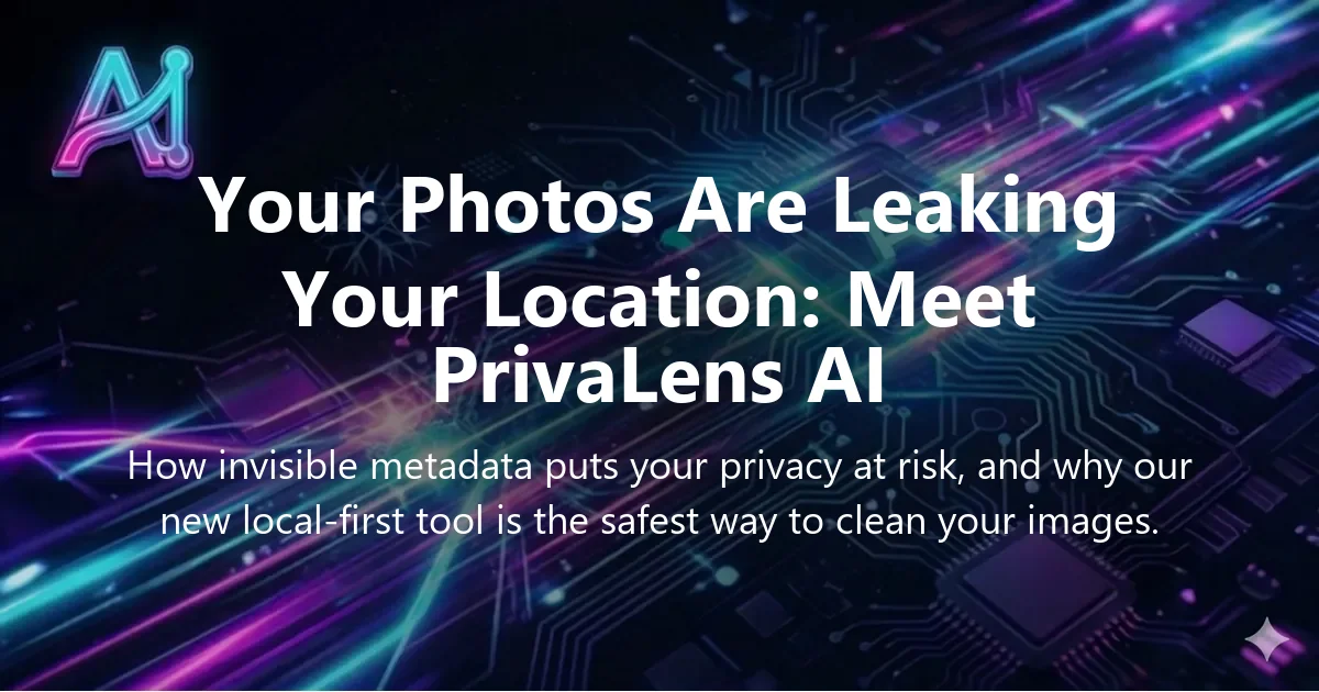 Cover image for "Your Photos Are Leaking Your Location: Meet PrivaLens AI" — privacy, tools guide | Applied AI Hub