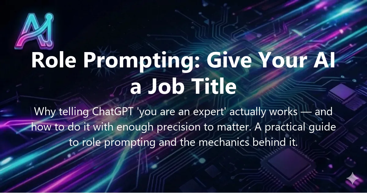 Cover image for "Role Prompting Explained: Give Your AI Assistant a Job Title" — prompt engineering, role prompting guide | Applied AI Hub
